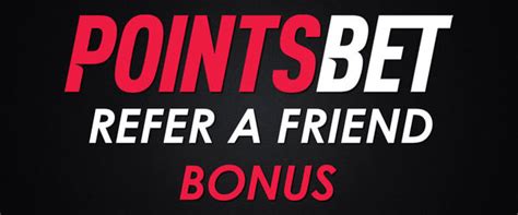 pointsbet refer a friend - refer a friend sign up